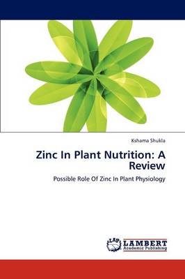 Zinc in Plant Nutrition: A Review (Paperback)