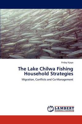 The Lake Chilwa Fishing Household Strategies (Paperback)