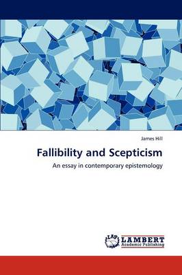 Fallibility and Scepticism (Paperback)