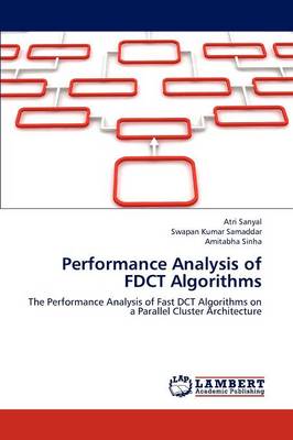 Performance Analysis of Fdct Algorithms (Paperback)