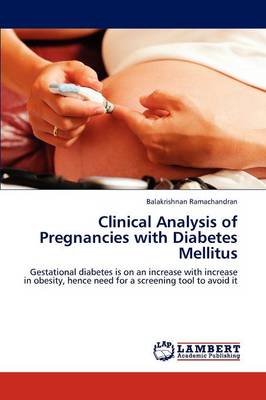 Clinical Analysis of Pregnancies with Diabetes Mellitus (Paperback)