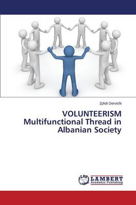 Volunteerism Multifunctional Thread in Albanian Society (Paperback)