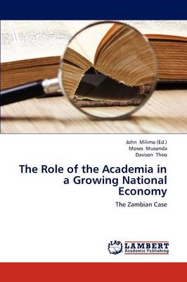 The Role of the Academia in a Growing National Economy (Paperback)