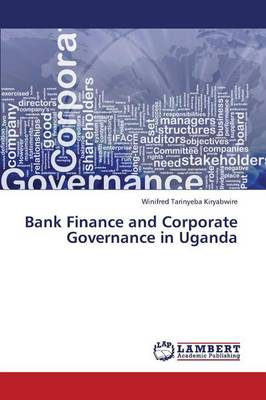 Bank Finance and Corporate Governance in Uganda (Paperback)