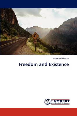 Freedom and Existence (Paperback)