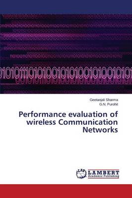 Performance Evaluation of Wireless Communication Networks (Paperback)