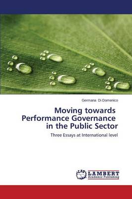Moving Towards Performance Governance in the Public Sector (Paperback)