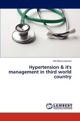 Hypertension & It's Management in Third World Country (Paperback)