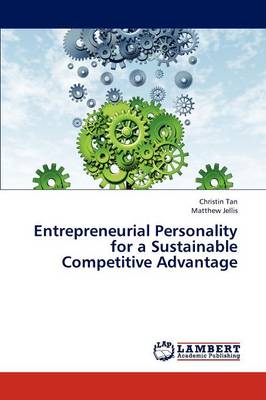 Entrepreneurial Personality for a Sustainable Competitive Advantage (Paperback)