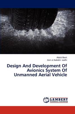Design and Development of Avionics System of Unmanned Aerial Vehicle (Paperback)