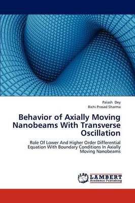 Behavior of Axially Moving Nanobeams with Transverse Oscillation (Paperback)