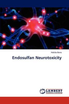 Endosulfan Neurotoxicity (Paperback)