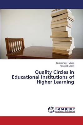 Quality Circles in Educational Institutions of Higher Learning (Paperback)