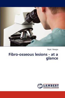 Fibro-Osseous Lesions - At a Glance (Paperback)