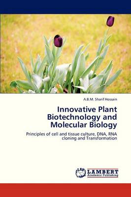 Innovative Plant Biotechnology and Molecular Biology (Paperback)