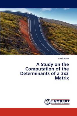 A Study on the Computation of the Determinants of a 3x3 Matrix (Paperback)