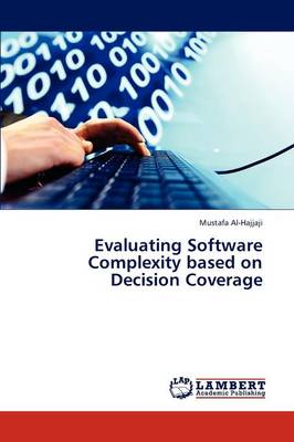 Evaluating Software Complexity Based on Decision Coverage (Paperback)