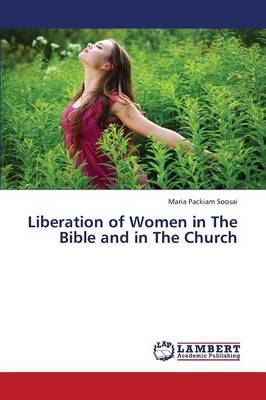 Liberation of Women in the Bible and in the Church (Paperback)