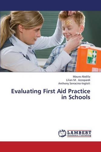 Evaluating First Aid Practice in Schools (Paperback)