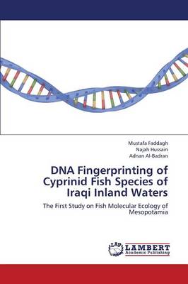 DNA Fingerprinting of Cyprinid Fish Species of Iraqi Inland Waters (Paperback)