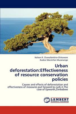 Urban Deforestation: Effectiveness of Resource Conservation Policies (Paperback)