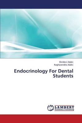 Endocrinology for Dental Students (Paperback)