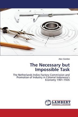 The Necessary But Impossible Task (Paperback)