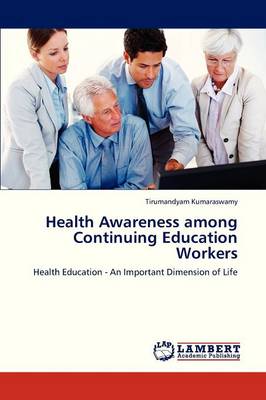 Health Awareness Among Continuing Education Workers (Paperback)