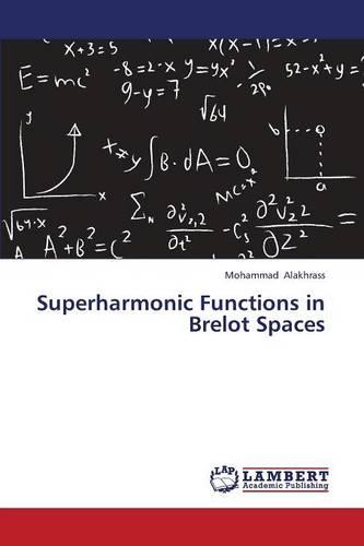 Superharmonic Functions in Brelot Spaces (Paperback)