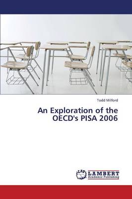 An Exploration of the OECD's Pisa 2006 (Paperback)