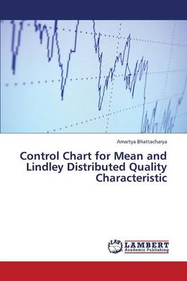 Control Chart for Mean and Lindley Distributed Quality Characteristic (Paperback)