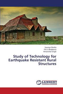 Study of Technology for Earthquake Resistant Rural Structures (Paperback)