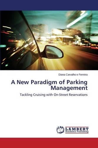 A New Paradigm of Parking Management (Paperback)