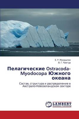 Pelagicheskie Ostracoda-Myodocopa Yuzhnogo Okeana (Paperback)