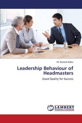 Leadership Behaviour of Headmasters (Paperback)