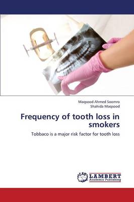 Frequency of Tooth Loss in Smokers (Paperback)
