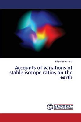 Accounts of Variations of Stable Isotope Ratios on the Earth (Paperback)