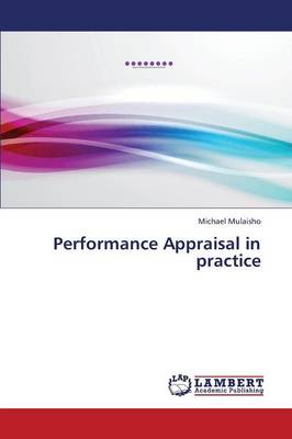 Performance Appraisal in Practice (Paperback)