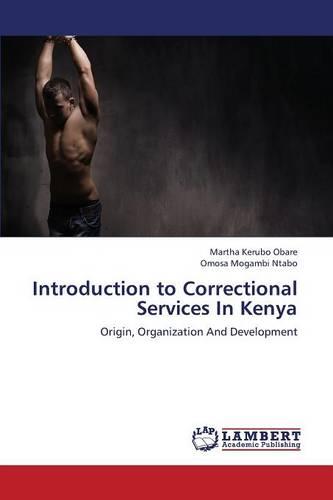Introduction to Correctional Services in Kenya (Paperback)