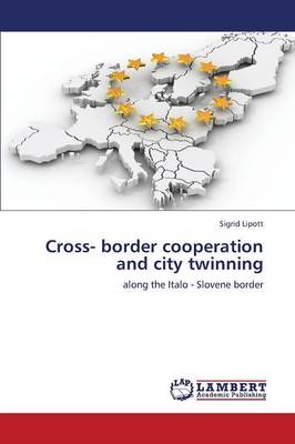Cross- Border Cooperation and City Twinning (Paperback)