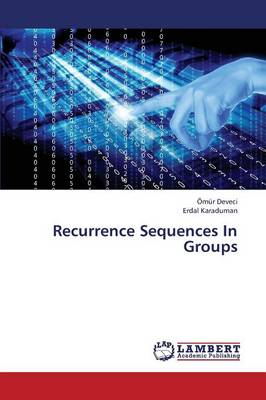 Recurrence Sequences in Groups (Paperback)