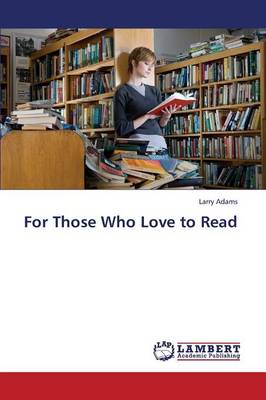 For Those Who Love to Read (Paperback)