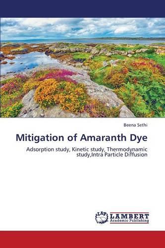Mitigation of Amaranth Dye (Paperback)