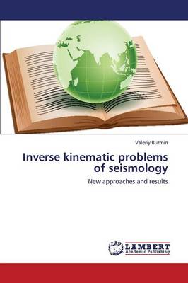 Inverse Kinematic Problems of Seismology (Paperback)