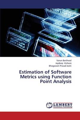 Estimation of Software Metrics Using Function Point Analysis (Paperback)
