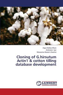 Cloning of G.Hirsutum Actin1 & Cotton Tilling Database Development (Paperback)