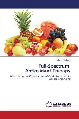 Full-Spectrum Antioxidant Therapy (Paperback)