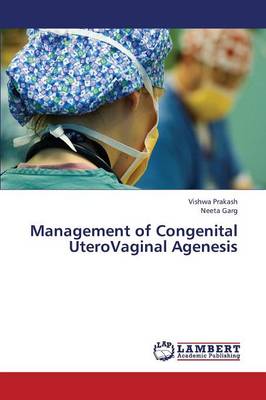 Management of Congenital Uterovaginal Agenesis (Paperback)