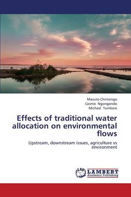 Effects of Traditional Water Allocation on Environmental Flows (Paperback)