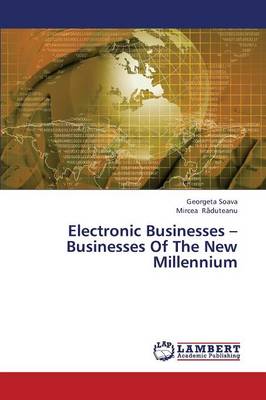 Electronic Businesses - Businesses of the New Millennium (Paperback)